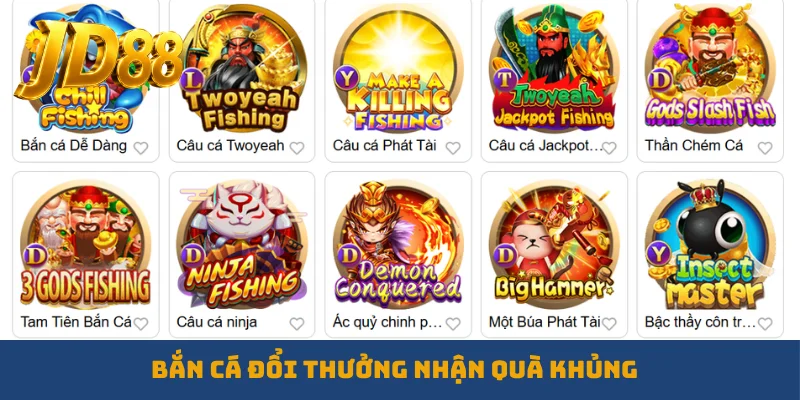 Bắn cá đổi thưởng nhận quà khủng