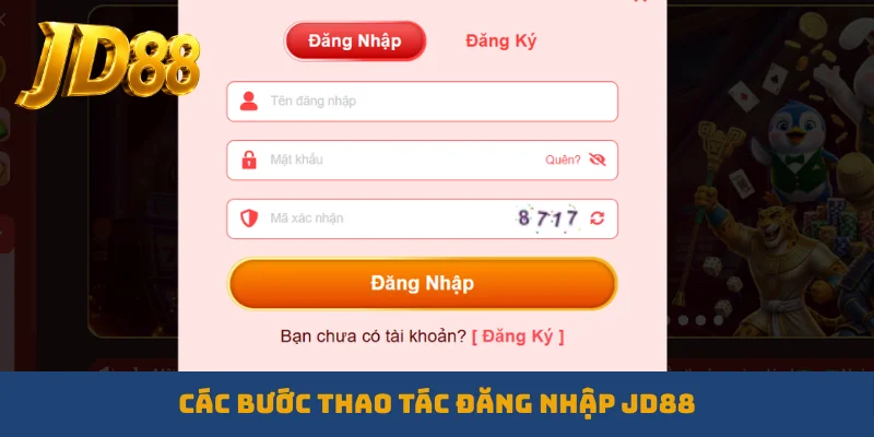 Các bước thao tác đăng nhập JD88