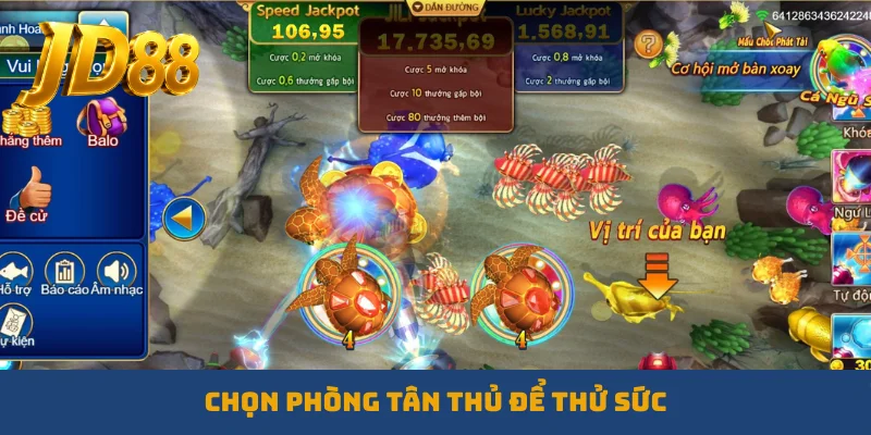 Chọn phòng Tân Thủ để thử sức