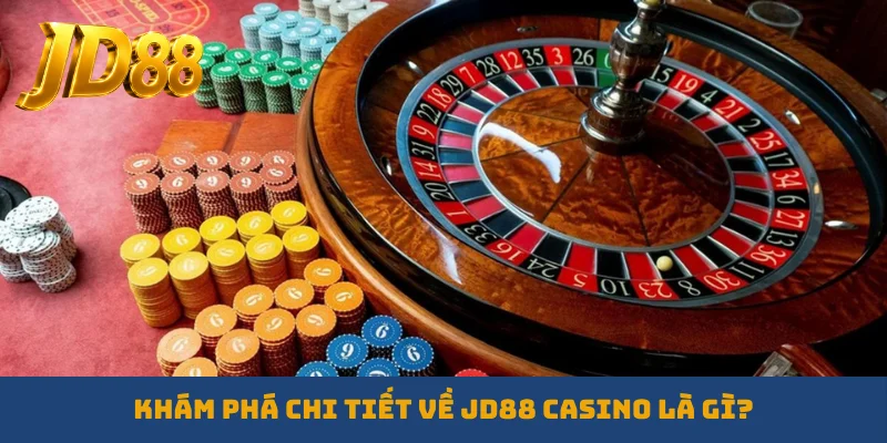 Khám phá chi tiết về JD88 casino là gì?