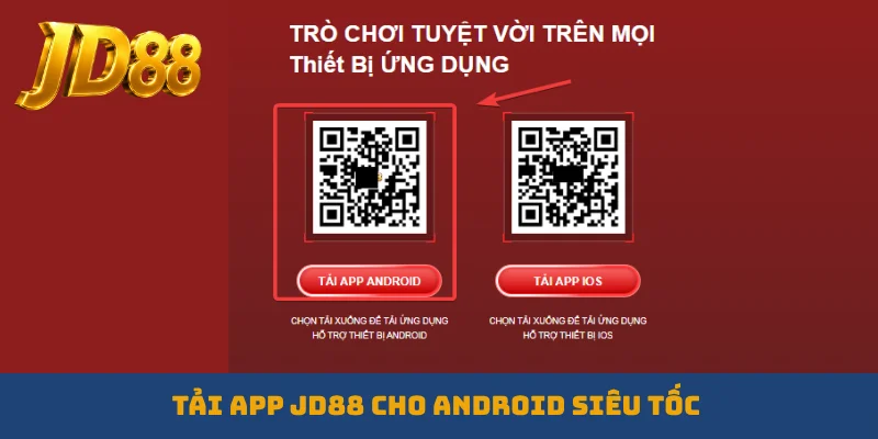 Tải app JD88 cho Android siêu tốc